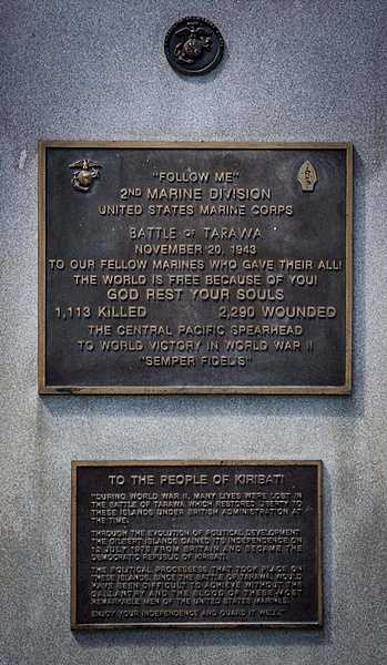 A close up of the plaque on the US Marine Corps Memorial commemorating the Battle of Tarawa that took place on Betio Island, Tarawa Atoll, and Kiribati on 20 November 1943. More than 1,100 Marines died and over 2,200 were wounded during the Battle of Tarawa. Photo courtesy of the US Marine Corps/ Lance Cpl. Juan C. Bustos.